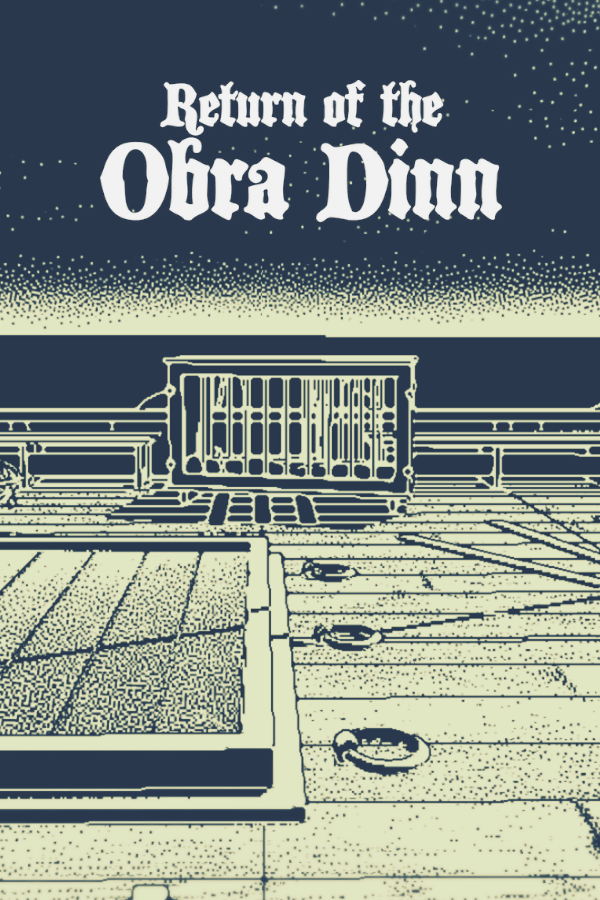 Return of the Obra Dinn