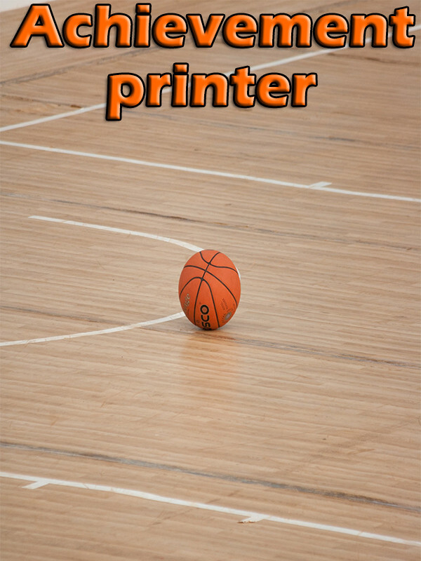Achievement printer part 1