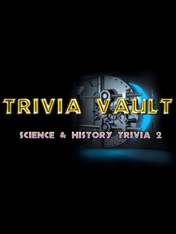 Trivia Vault: Science & History Trivia 2