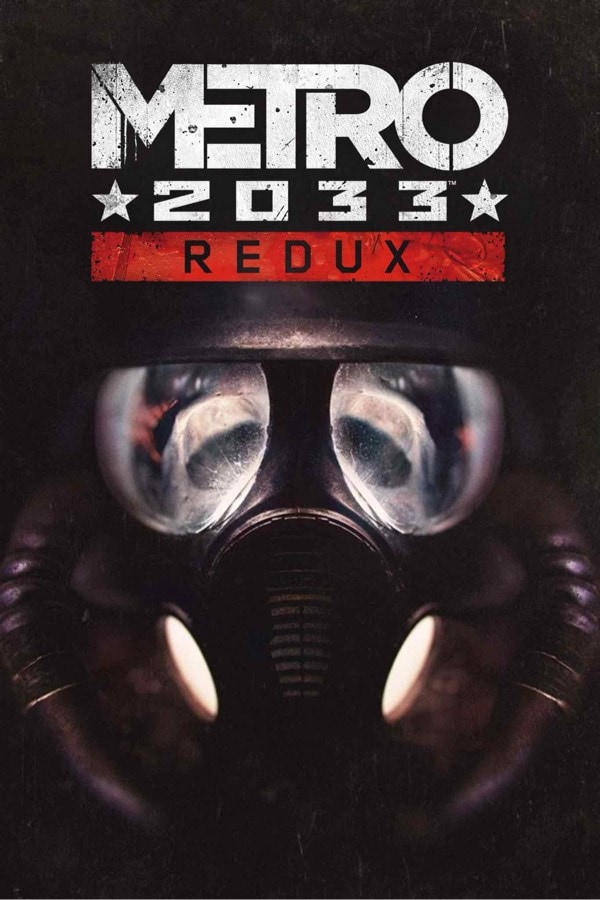 Metro 2033 Redux