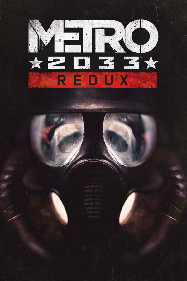Metro 2033 Redux